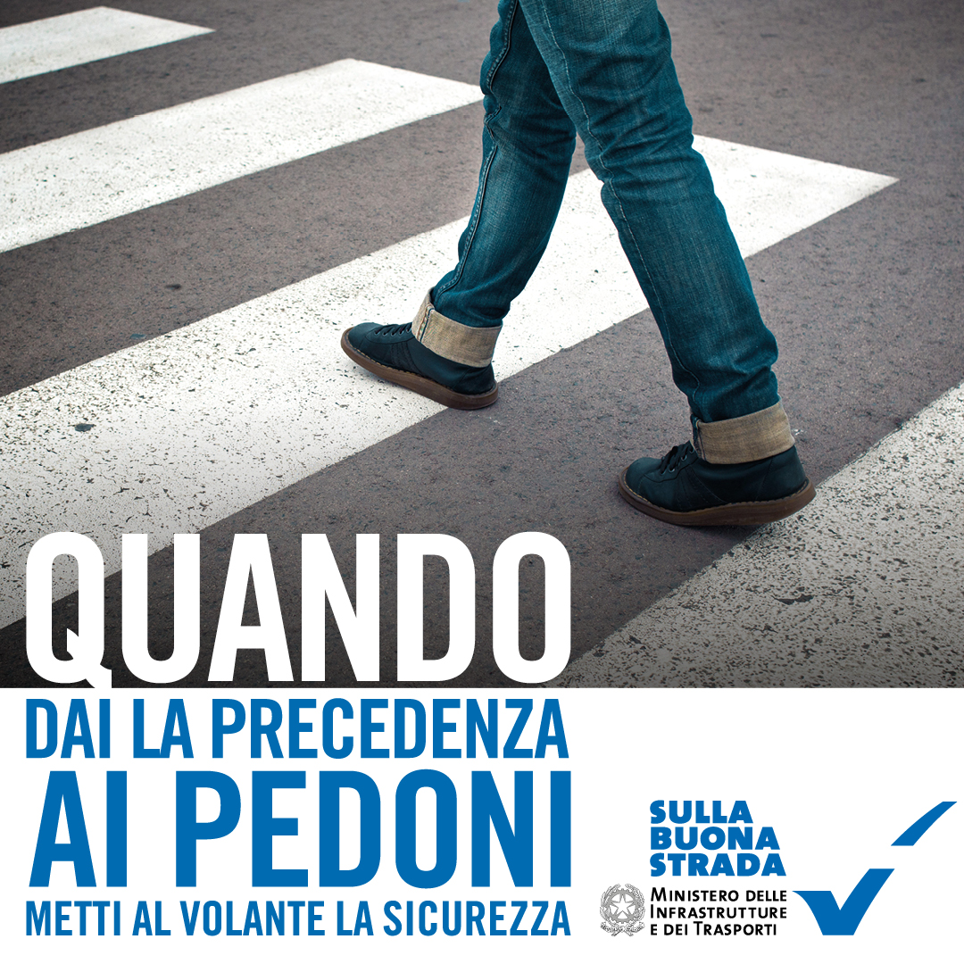 Quando dai la precedenza ai pedoni metti al volante la sicurezza